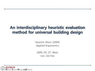 An interdisciplinary heuristic evaluation method for universal building design