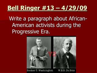 Bell Ringer #13 – 4/29/09