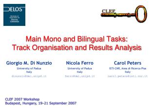 Main Mono and Bilingual Tasks: Track Organisation and Results Analysis