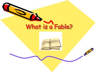 What is a Fable?