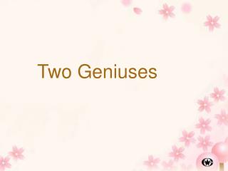Two Geniuses