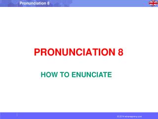 PRONUNCIATION 8