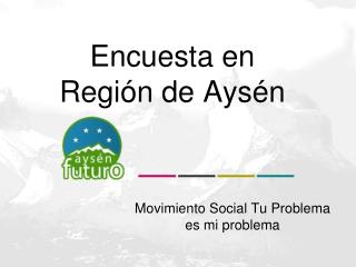 Encuesta en Región de Aysén