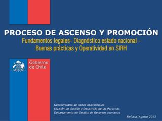 PROCESO DE ASCENSO Y PROMOCIÓN Fundamentos legales- Diagnóstico estado nacional -