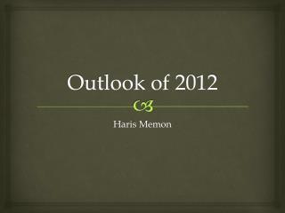 Outlook of 2012