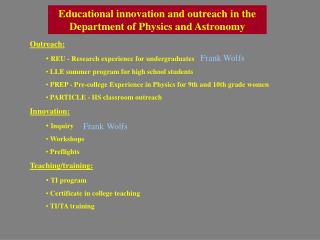 Educational innovation and outreach in the Department of Physics and Astronomy