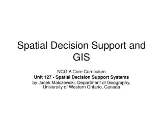 Spatial Decision Support and GIS