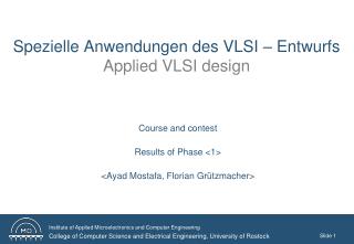 Spezielle Anwendungen des VLSI – Entwurfs Applied VLSI design