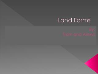 Land Forms