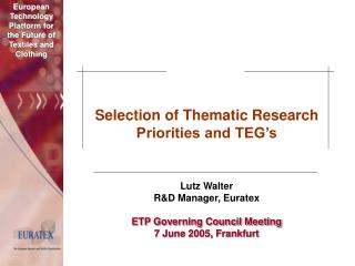 Selection of Thematic Research Priorities and TEG’s