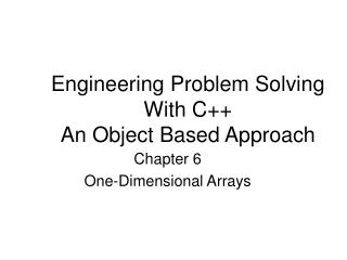 Engineering Problem Solving With C++ An Object Based Approach