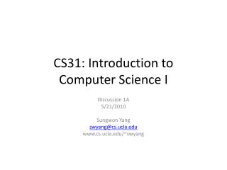 CS31: Introduction to Computer Science I