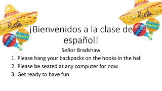 ¡Bienvenidos a la clase de español!