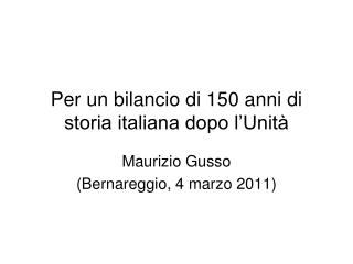 Per un bilancio di 150 anni di storia italiana dopo l’Unità