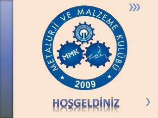 HOŞGELDİNİZ