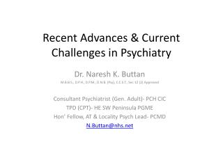 Recent Advances &amp; Current Challenges in Psychiatry