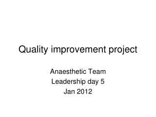 Quality improvement project