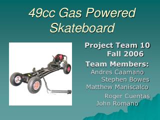49cc Gas Powered Skateboard