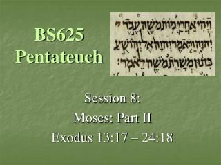 BS625 Pentateuch