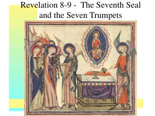 Revelation 8-9 - The Seventh Seal and the Seven Trumpets