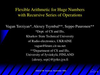 Flexible Arithmetic for Huge Numbers with Recursive Series of Operations