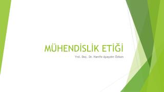 MÜHENDİSLİK ETİĞİ