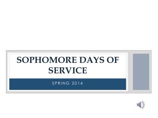 Sophomore days of service