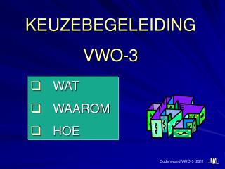 KEUZEBEGELEIDING VWO-3