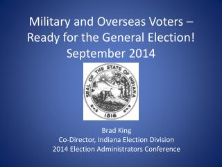 Military and Overseas Voters – Ready for the General Election! September 2014