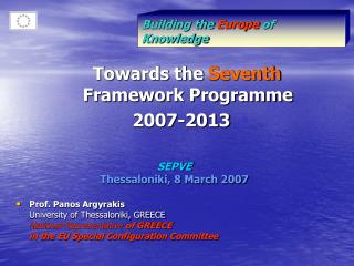 SEPVE Thessaloniki, 8 March 2007 Prof. Panos Argyrakis University of Thessaloniki, GREECE