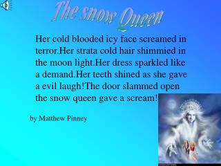 The snow Queen