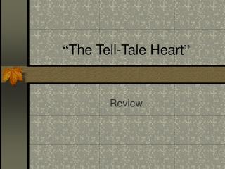 “ The Tell-Tale Heart ”
