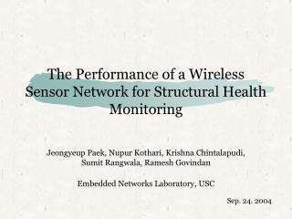 The Performance of a Wireless Sensor Network for Structural Health Monitoring