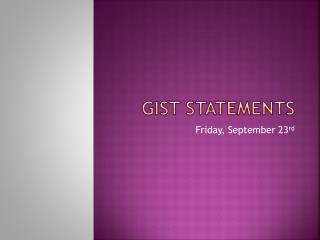 Gist Statements