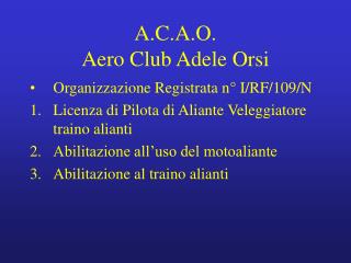 A.C.A.O. Aero Club Adele Orsi