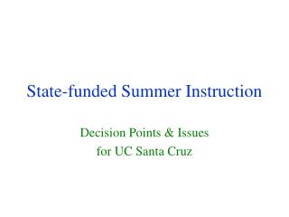 State-funded Summer Instruction