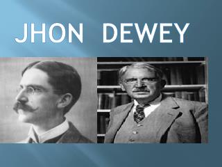 JHON DEWEY