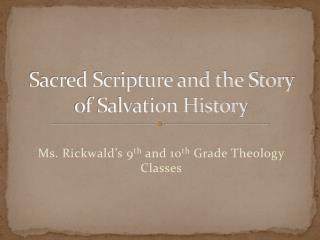 Sacred Scripture and the Story of Salvation History
