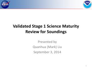 Validated Stage 1 Science Maturity Review for Soundings