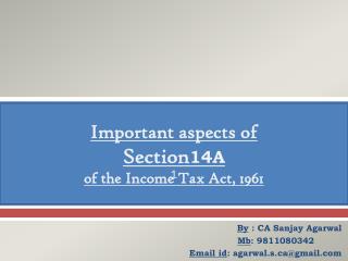 By : CA Sanjay Agarwal Mb : 9811080342 Email id : agarwal.s@gmail