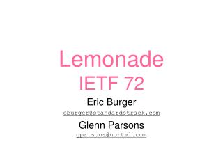 Lemonade IETF 72