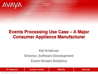 Events Processing Use Case – A Major Consumer Appliance Manufacturer