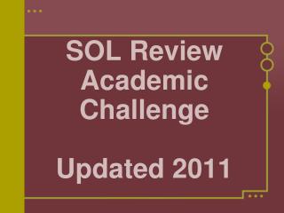 SOL Review Academic Challenge Updated 2011