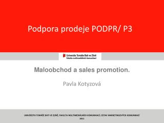 Podpora prodeje PODPR/ P3
