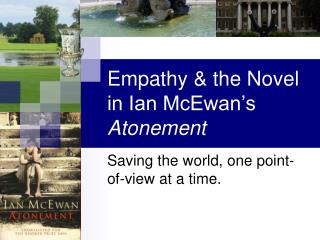 Empathy &amp; the Novel in Ian McEwan’s Atonement