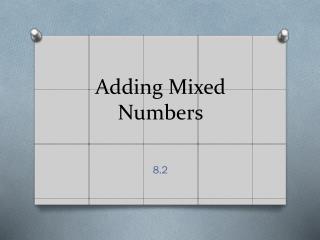 Adding Mixed Numbers