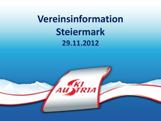 Vereinsinformation Steiermark 29.11.2012