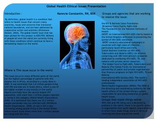 Global Health Ethical Issues Presentation Nanncie Constantin, RN, BSN