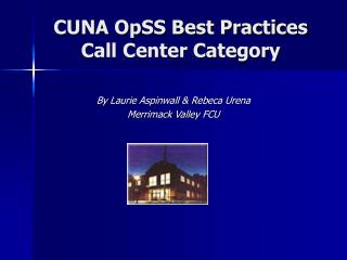 CUNA OpSS Best Practices Call Center Category