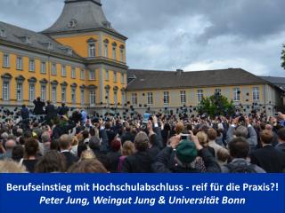 Berufseinstieg mit Hochschulabschluss - reif für die Praxis?!